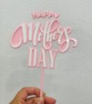 Acrylic - Happy Mothers Day design 1