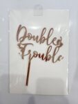 Double Trouble Acrylic Topper  - Rose Gold
