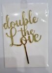Acrylic - Double The Love - Gold