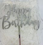 Acrylic - Happy Birthday Silver Cake Topper